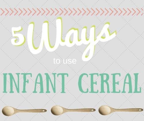 5 ways to use infant cereal