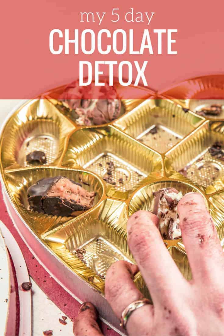 My 5 Day Chocolate Detox
